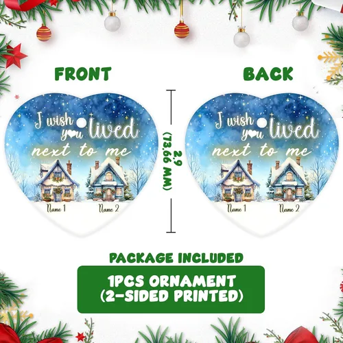 Vista 2 de Adorno personalizado de la amistad, adorno de Navidad con texto en inglés "I Wish You Lived Next Door", adornos de Navidad personalizados para Larga
