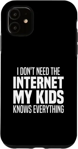 Vista 8 de I Don't Need The Internet My Kids Knows Everything - Parents Case for iPhone 17