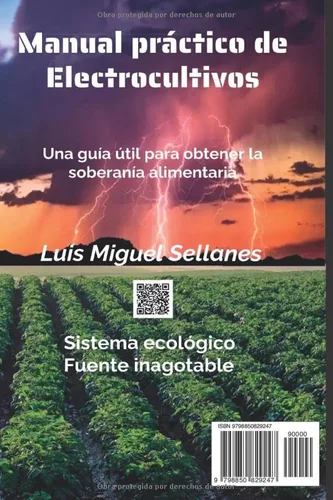 Vista 2 de Manual práctico de electrocultivos Una guía útil para obtener la soberanía alimentaria (Spanish Edition)