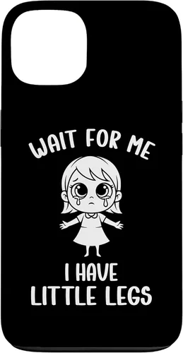 Vista 7 de Funny Short Legs Meme Women Wait for Me - I Have Little Legs Case for iPhone 17