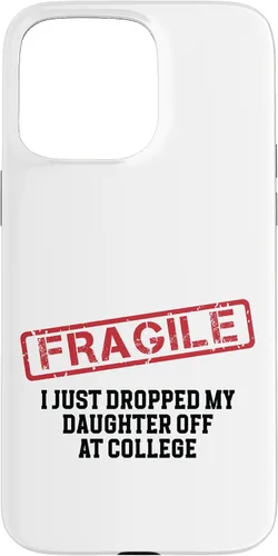 Vista 31 de Fragile I Just Dropped My Daughter Off at College Case for iPhone 17