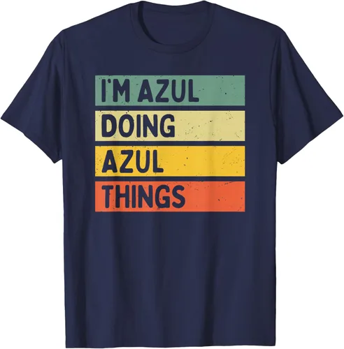 Vista 47 de Camiseta divertida con cita personalizada con texto en inglés "I'm Azul Doing Azul Things