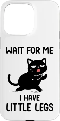 Vista 30 de Funny Short Legs Cat Saying Wait for Me, I Have Little Legs Case for iPhone 17