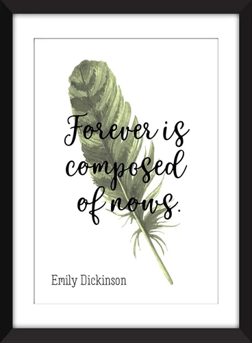 Vista 6 de Emily Dickinson Forever is Composed of Nows Quote - Unframed Print