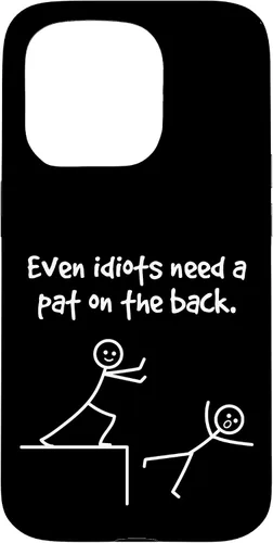 Vista 14 de Even Idiots Need A Pat On The Back Funny Stick Man Joke - Funda de regalo para iPhone 17