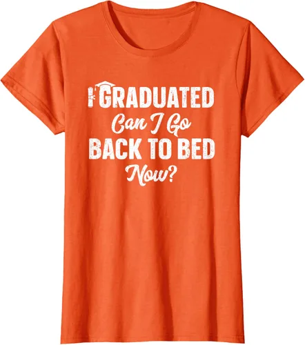 Vista 44 de Graduation Gift For Her Camiseta I Graduated Can I Go Back To Bed Now, Negro