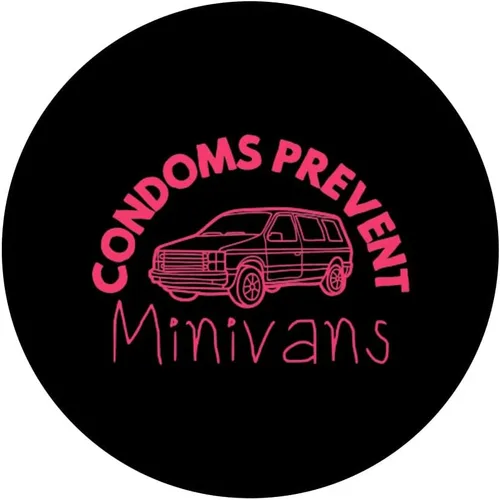 Vista 3 de Condoms Prevent Minivans Funny Sarcastic Men Women PopSockets Swappable PopGrip