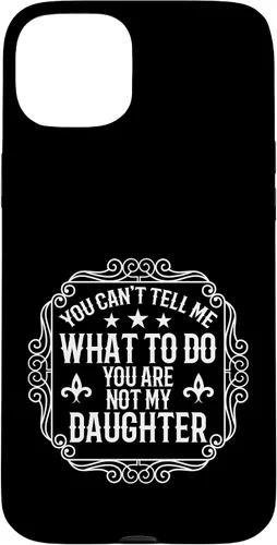 Vista 9 de You're Not My Daughters Funny Sayings for Parents Jokes Case for iPhone 16