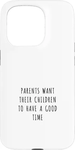 Vista 14 de iPhone 16 Parents want their children to have a good time Case