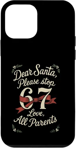 Vista 16 de Dear Santa 67 Funny Christmas Six Seven 6-7 Parents Case for iPhone XR