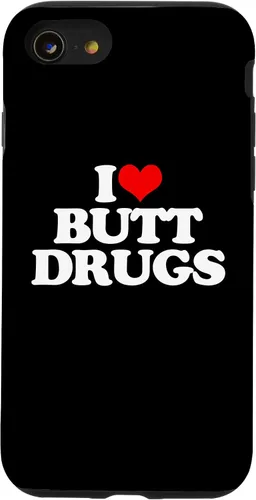 Vista 18 de iPhone 16 I Love Butt Drugs - Funny Saying Sarcastic Cute Cool Novelty Case