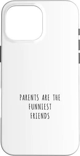 Vista 19 de iPhone 16 Parents are the funniest friends Case