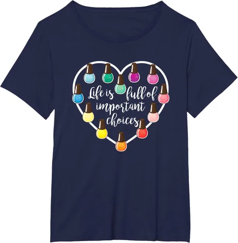 Vista 22 de Life Is Full Of Important Choices - Camiseta de regalo para esmalte de uñas