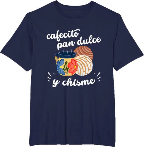 Vista 37 de Camiseta Cafecito Pan Dulce y Chisme Mexican Hispanic Pride Breakfast Negro