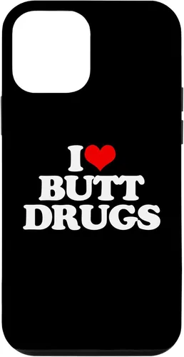 Vista 16 de iPhone 16 I Love Butt Drugs - Funny Saying Sarcastic Cute Cool Novelty Case