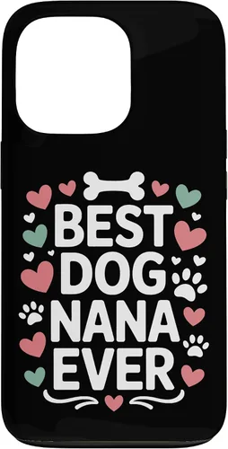 Vista 10 de Best Dog Nana Ever Pet Parent Grandmother Animal Lover Case for iPhone 17