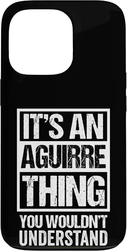 Vista 10 de It's an Aguirre Thing You Wouldn't Understand Surname Name Case for iPhone 17