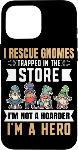 Vista 19 de Garden Lover I Rescue Gnomes Not A Hoarder A Hero Gardener Case for iPhone 17