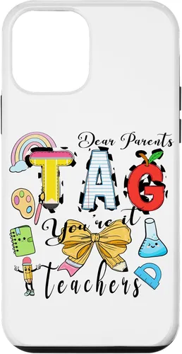 Vista 16 de Last Day of School Dear Parents Tag You're It Love Teachers Case for iPhone 16
