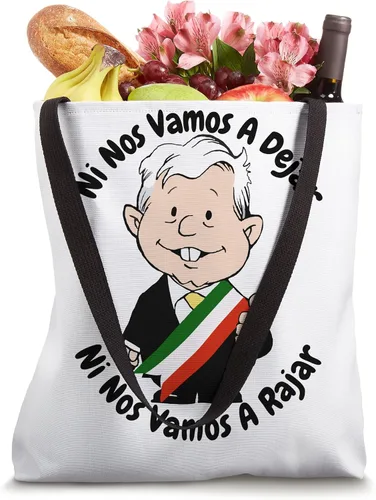 Vista 4 de AMLO Amlito Ni Nos Vamos A Dejar Ni Nos Vamos A Rajar Mexico Bolsa tote
