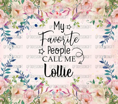 Vista 2 de QPTADesignGift My Favorite People Call Me Lollie - Vaso delgado de 20 onzas, lindo regalo del día de la madre, taza de viaje floral