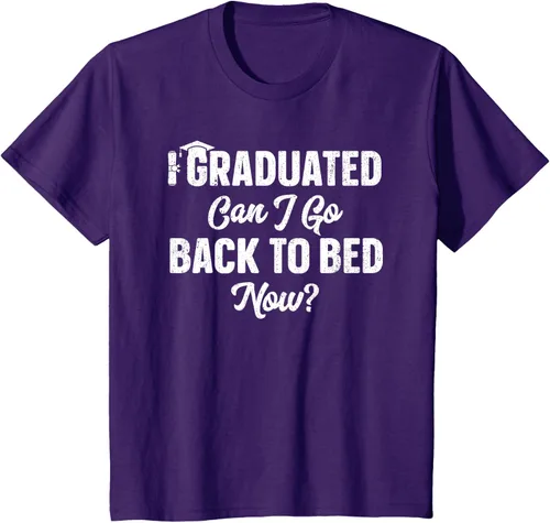 Vista 67 de Graduation Gift For Her Camiseta I Graduated Can I Go Back To Bed Now, Negro
