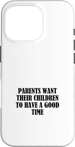 Vista 20 de Parents want their children to have a good time Case for iPhone 16