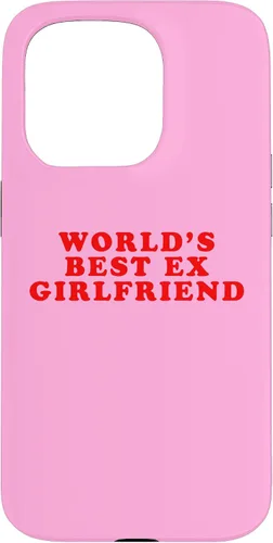 Vista 14 de iPhone 16 La mejor ex novia del mundo divertido sarcástico Dump Him Humor Case