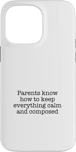 Vista 21 de iPhone 16 Parents know how to keep everything calm and composed Case