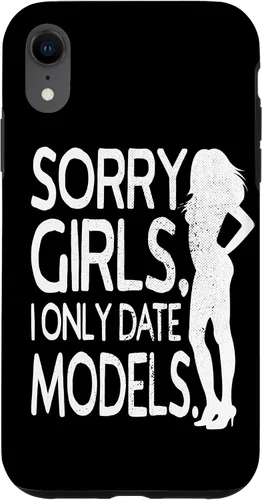 Vista 23 de Sorry Girls I Only Date Models Cheeky Boys Dating Supermodel Case for iPhone 17