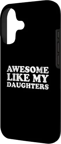 Vista 2 de Awesome Like My Daughters Funny for Mom or Dad Parent Case for iPhone 17