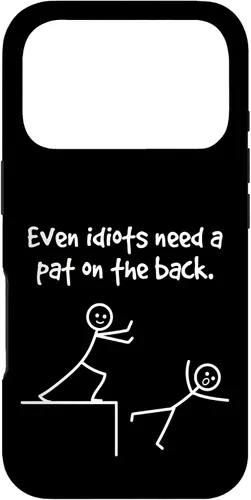 Vista 30 de Even Idiots Need A Pat On The Back Funny Stick Man Joke - Funda de regalo para iPhone 17