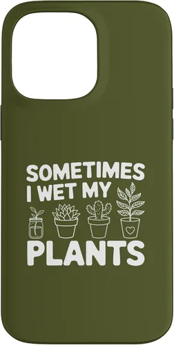 Vista 21 de iPhone 16 Funny Gardening Women Plant Parent Gift Wet My Plants Men Case
