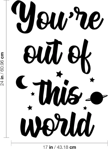 Vista 3 de Calcomanía de vinilo para pared, con texto en inglés "You're Out of This World", 24 x 17 pulgadas, moderna, inspiradora, bonita, con cita espacial
