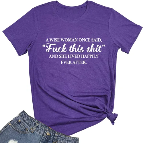 Vista 6 de MAXTREE - Camisetas divertidas con diseño gráfico para mujer, con la frase "A Wise Woman Once Said" Gris oscuro
