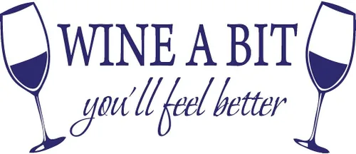 Vista 5 de Blinggo Calcomanía de pared con texto en inglés "Wine A BIT You'll Feel Bet", color azul, 22" x 9