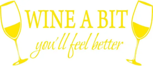 Vista 11 de Blinggo Calcomanía de pared con texto en inglés "Wine A BIT You'll Feel Bet", color azul, 22" x 9
