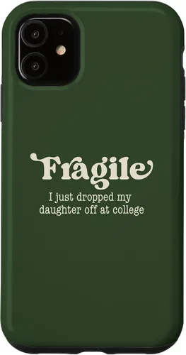 Vista 8 de Fragile I Just Dropped My Daughter Off at College Parents Case for iPhone 16