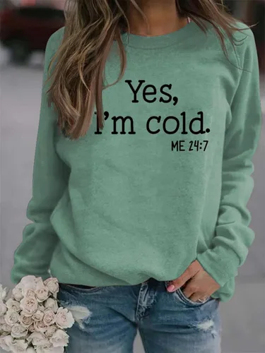 Vista 2 de Staroutah Yes Im Cold Sweatshirt Women Yes I'm Cold Me 247 Sweatshirt for Women Casual Long Sleeve Pullover Tops