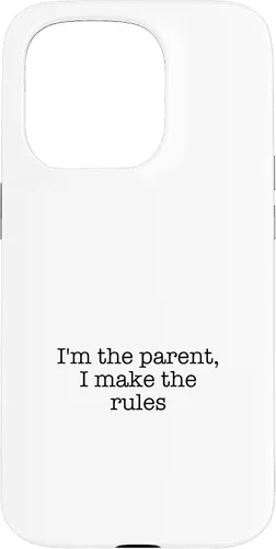 Vista 14 de I'm the parent, I make the rules Case for iPhone 16