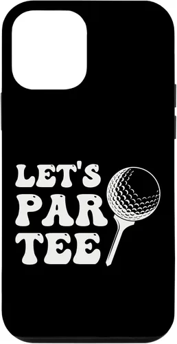 Vista 12 de iPhone 15 Let's Par Product Golf Lover Funny Golfing present Product Case