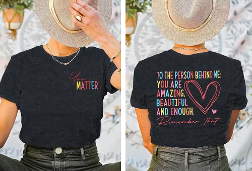 Vista 4 de Camisetas de salud mental para mujer, con texto en inglés You Matter, camisetas para profesores, para la persona detrás de mí, camiseta positiva