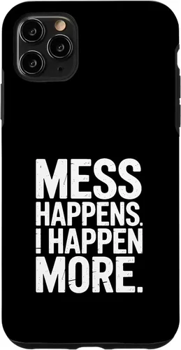 Vista 13 de Mess Happens I Happen More Funny Toddler Chaos Case for iPhone 17