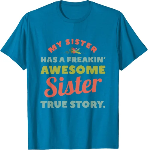 Vista 9 de Camiseta My Sister Has A Freakin Awesome Sister True Story, Negro, S