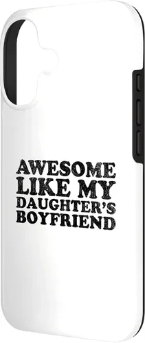 Vista 2 de Awesome Like My Daughters Boyfriend Funny Mom Dad Parent Case for iPhone 17