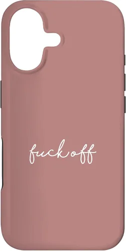 Vista 32 de Funda para iPhone 16 Dusty Rose Fuck Off Divertida manuscrita a mano con refranes sarcásticos groseros