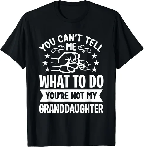 Vista 2 de Camiseta You can't Tell me what to do You're not my Granddaughter, Negro, S