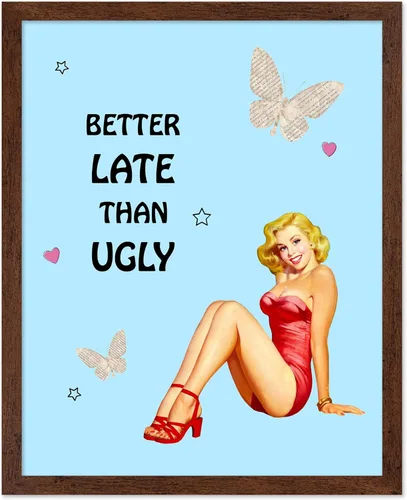 Vista 7 de Poster Master Pin Up Girl Poster - Better Late Than Ugly Print - Butterfly Art - Modern Art - Trendy Art - Gift for Men & Women - Funny Decor for