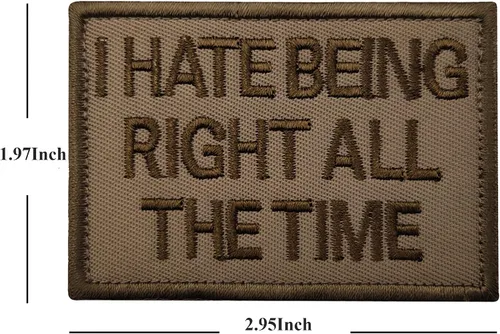 Vista 3 de I Hate Being Right All the Time Bordado Tela Apliques Parches Divertidos Tácticos Militar Moral Combate Brazalete Insignias Color_a