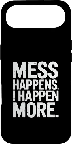 Vista 27 de Mess Happens I Happen More Funny Toddler Chaos Case for iPhone 17